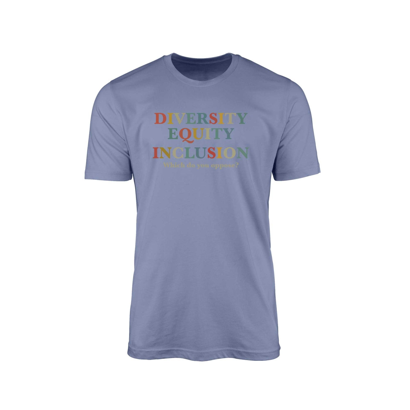 Diversity, Equality, Inclusion — Which Do You Oppose?" T-Shirt