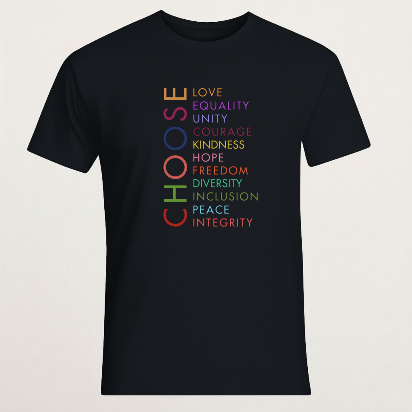 "CHOOSE Love Equality Unity" T-Shirt - Diversity Values Apparel