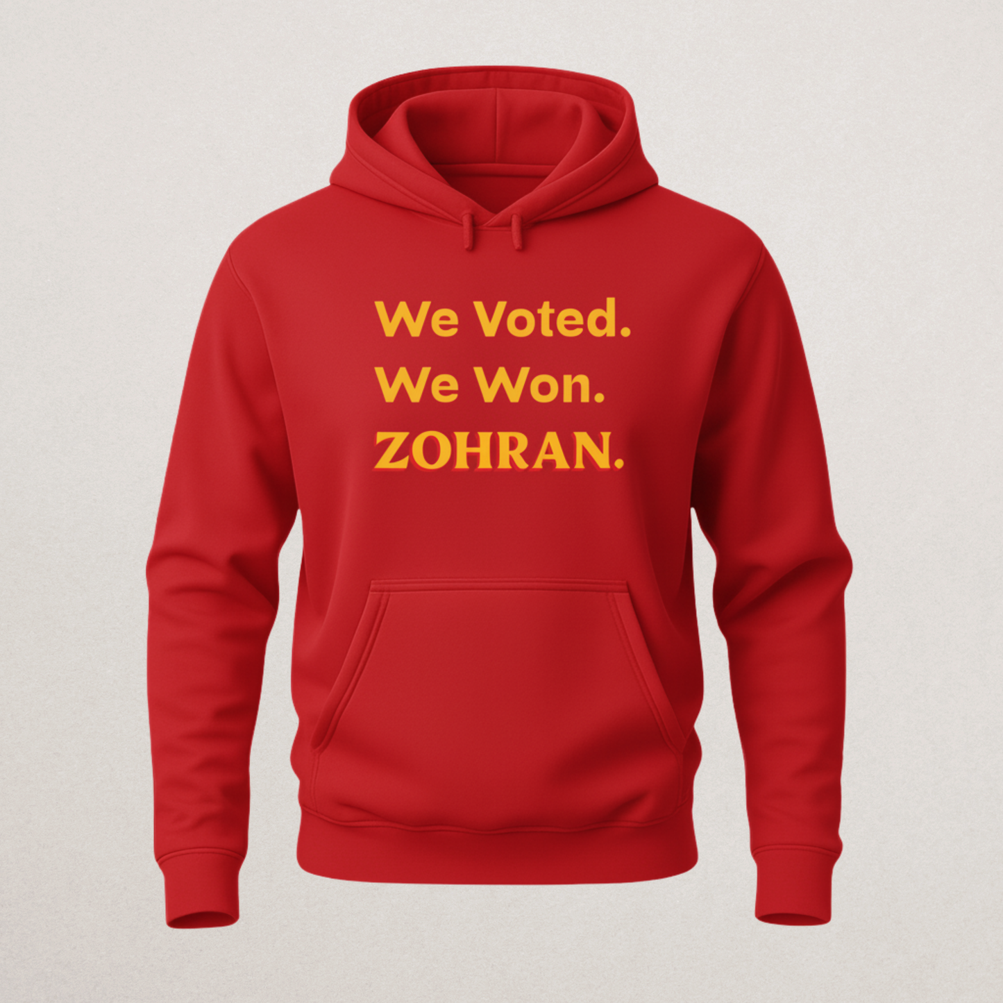 Zohran "We Voted. We Won." Victory Hoodie - Political Apparel