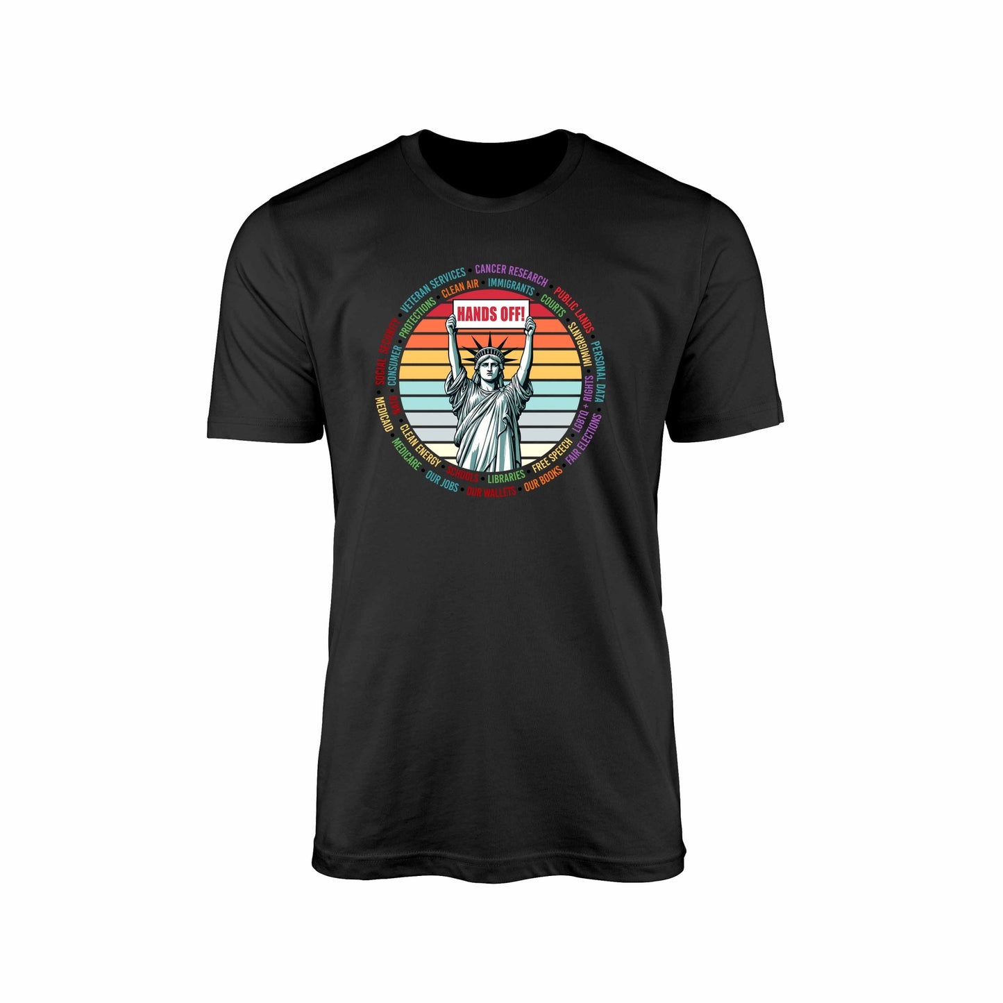 Lady Liberty “Hands Off” T-Shirt – Stand for Rights & Justice Edition