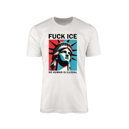 ICE, No Human Is Illegal On Stolen Land" T-Shirt – Lady Liberty Edition