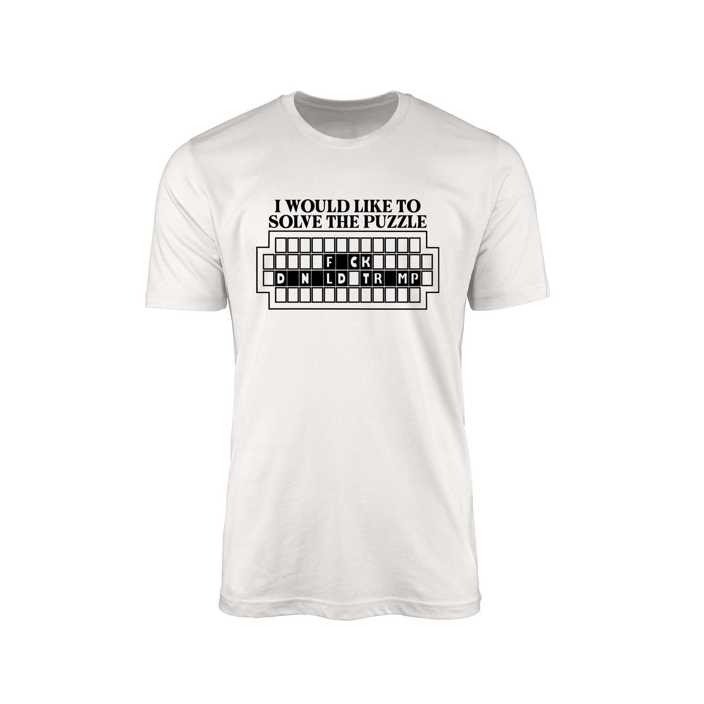I Would Like to Solve the Puzzle – Fck Donald Trump T-Shirt