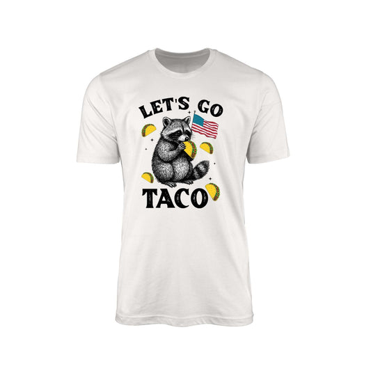 Let's Go Taco" T-Shirt – Raccoon, Taco, and Trump Commentary
