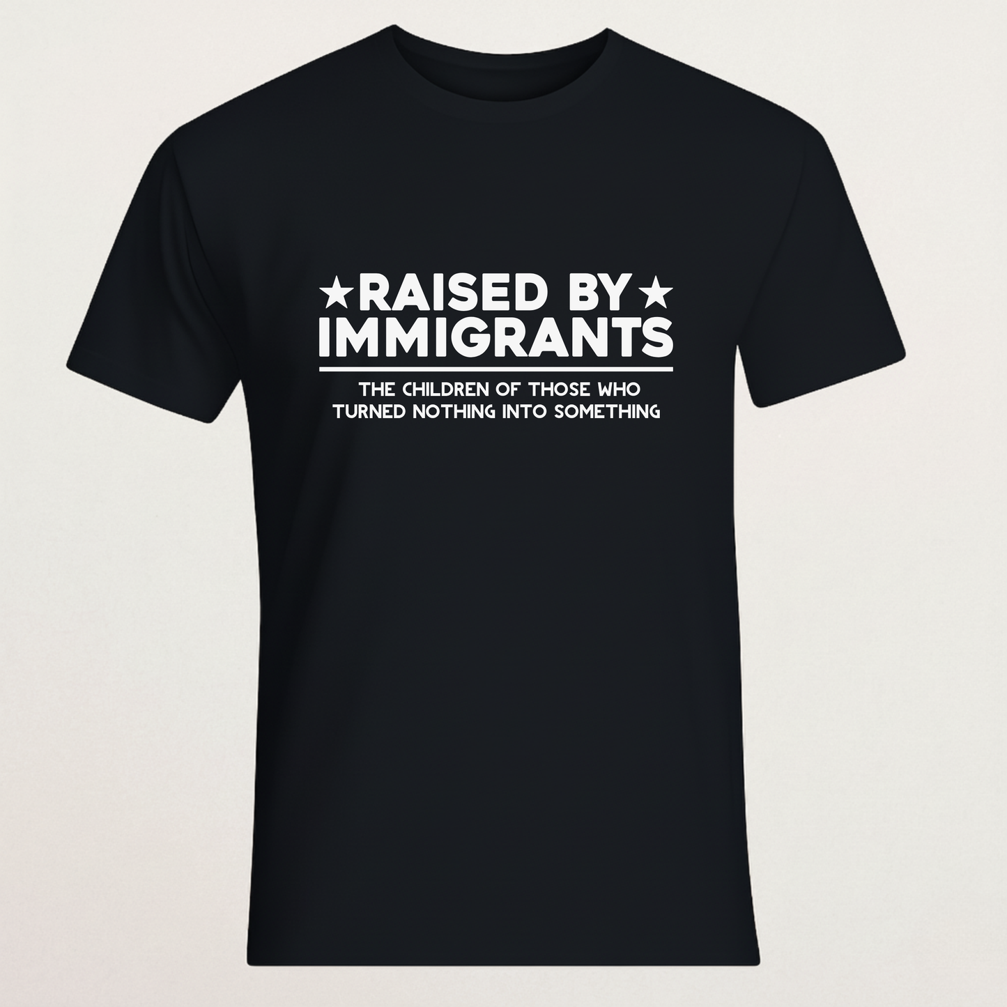 "Raised By Immigrants" Statement T-Shirt - Second Generation Pride Tee