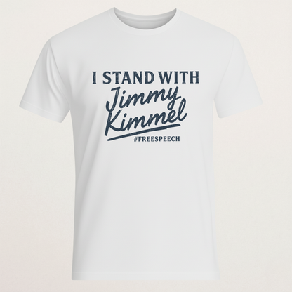 "I Stand With Jimmy Kimmel" T-Shirt - #FreeSpeech Support Tee