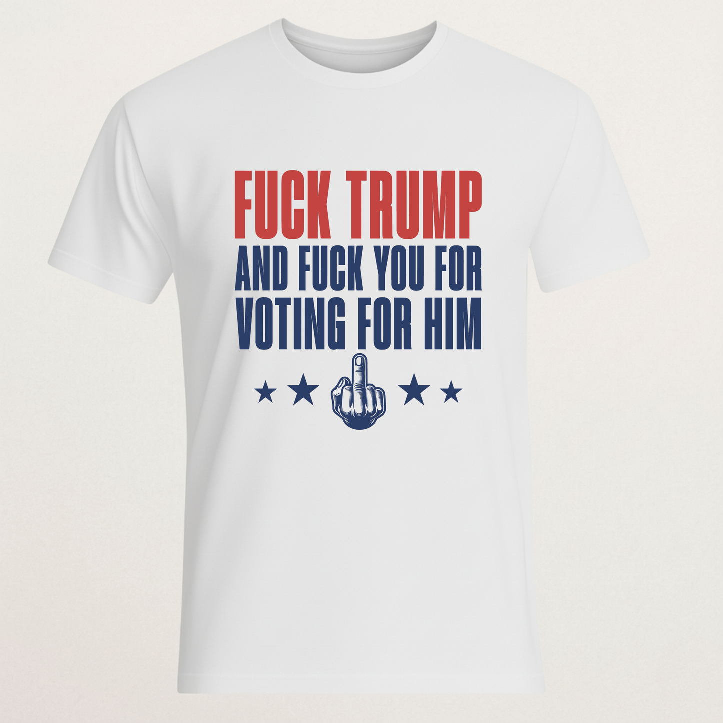 Anti-Trump Statement T-Shirt - Political Protest Tee