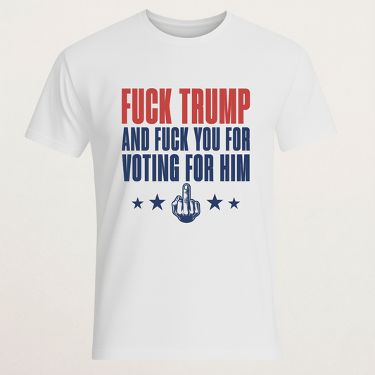 Anti-Trump Statement T-Shirt - Political Protest Tee