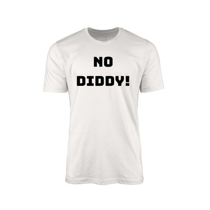 No Diddy" T-Shirt – White Letters