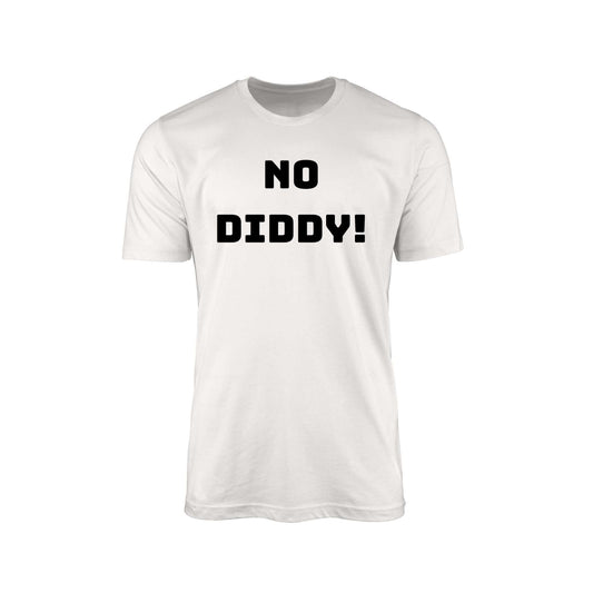 No Diddy" T-Shirt – White Letters