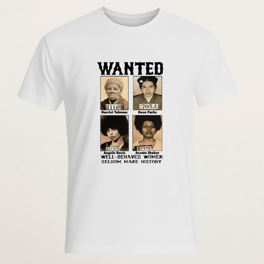 "Well-Behaved Women" Historical Mugshot T-Shirt - Black History Tee
