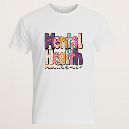 "Mental Health Matters" Floral T-Shirt - Wellness & Support Tee