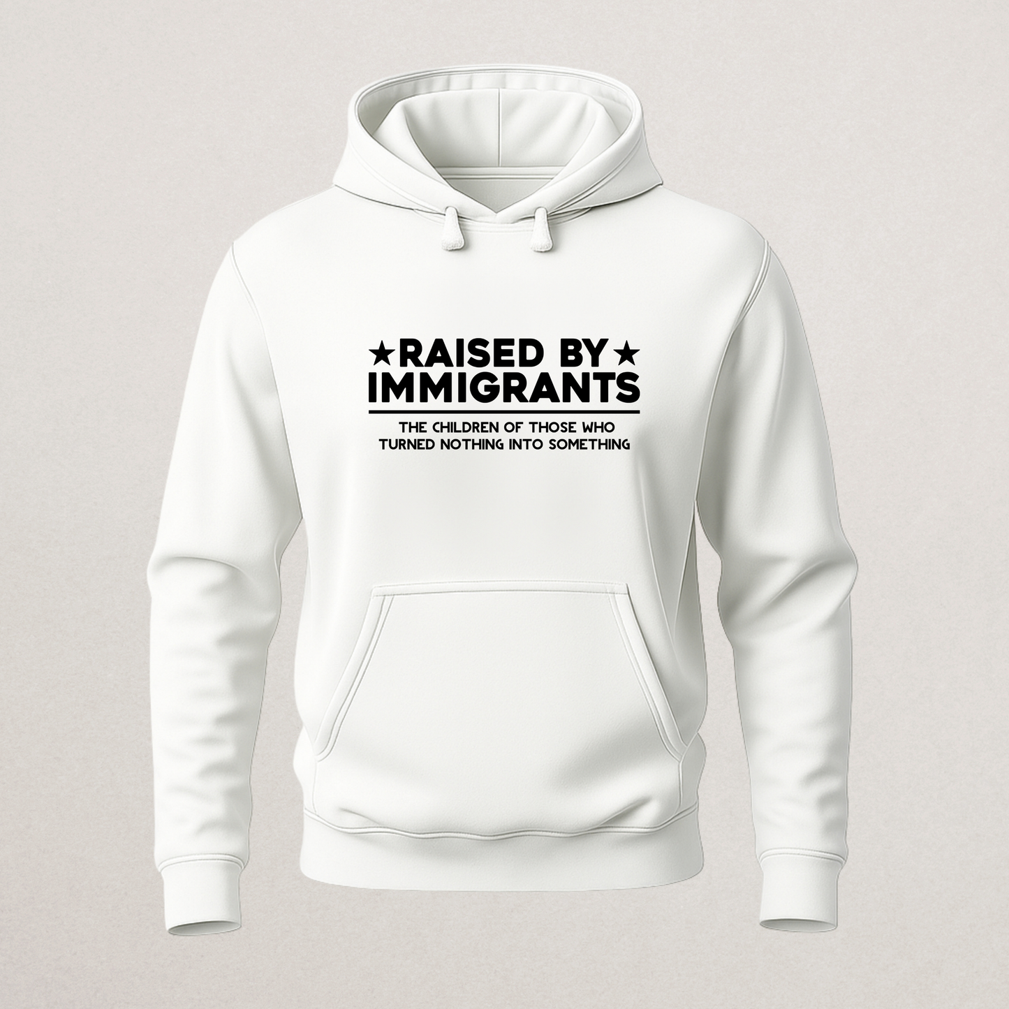 "Raised By Immigrants" Pride Hoodie - Cultural Heritage Sweatshirt