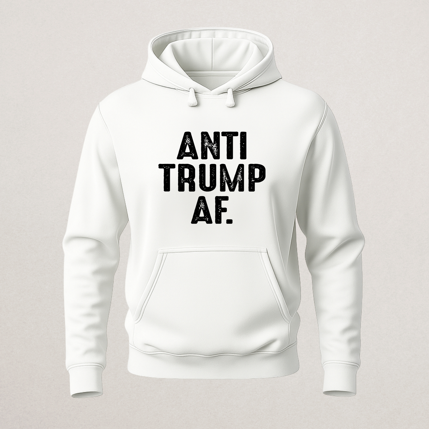 "Anti Trump AF" Statement Hoodie - Bold Political Dissent Sweatshirt