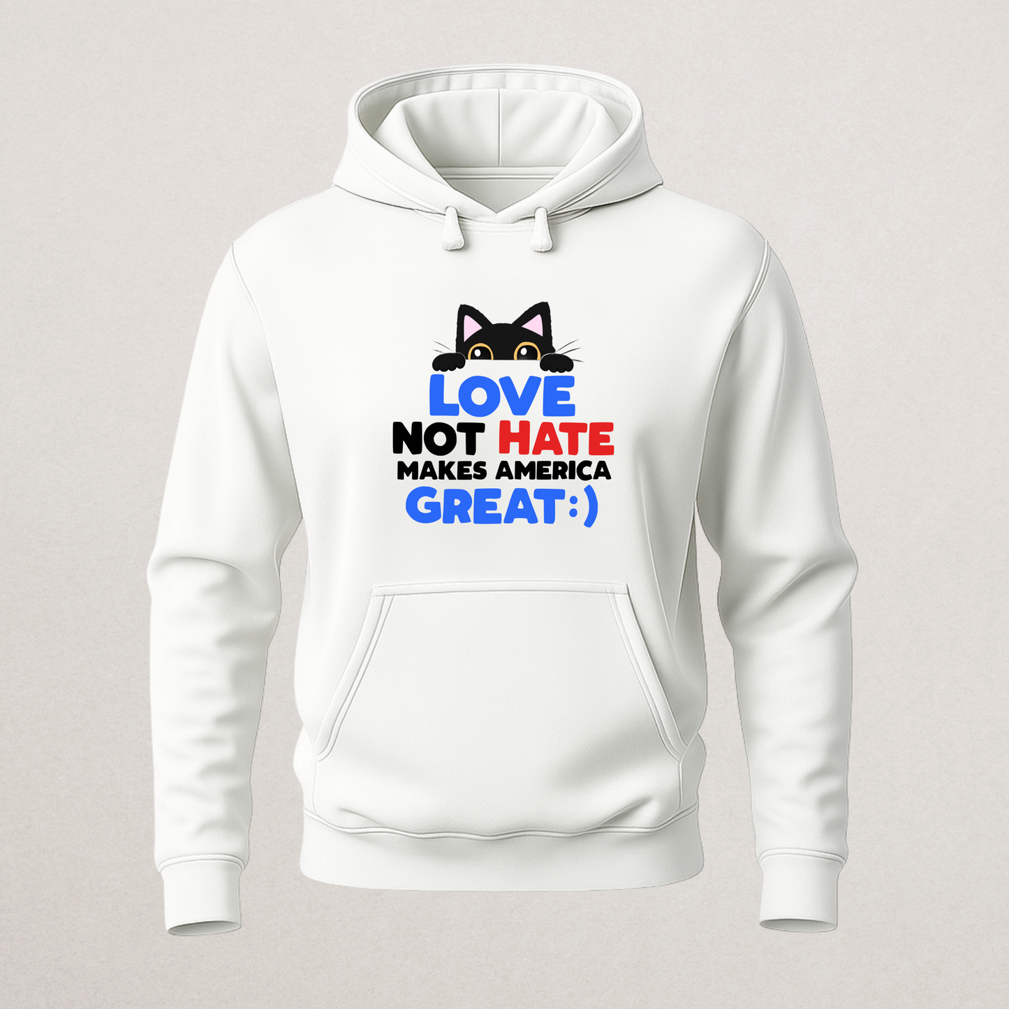 "LOVE NOT HATE Makes America Great" Cat Hoodie | Pro-Unity & Anti-Hate Pullover | Positive Patriotism Merch