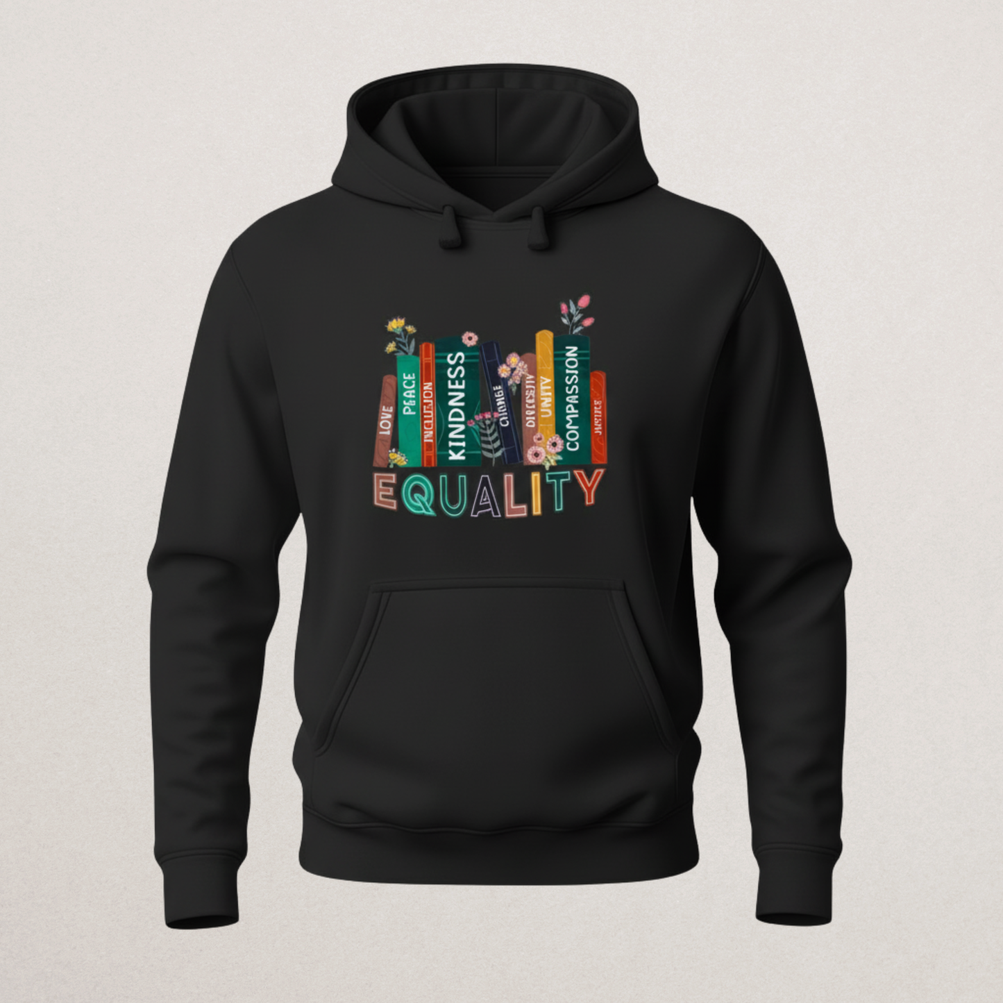 Inspirational "EQUALITY" Books Hoodie | Social Justice & Kindness Pullover | Diversity & Inclusion Sweatshirt