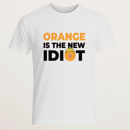 "Orange Is The New Idiot" Trump Satire T-Shirt | Anti-MAGA Political Humor Tee | Funny Anti-Republican Merch