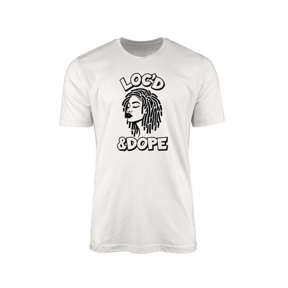 Loc'd & Dope T-Shirt