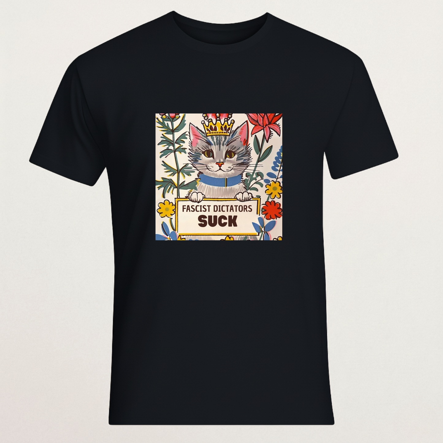 "FASCIST DICTATORS SUCK" Cat T-Shirt | Cute Anti-Fascist Protest Tee | Anti-Authoritarian Kitten Merch