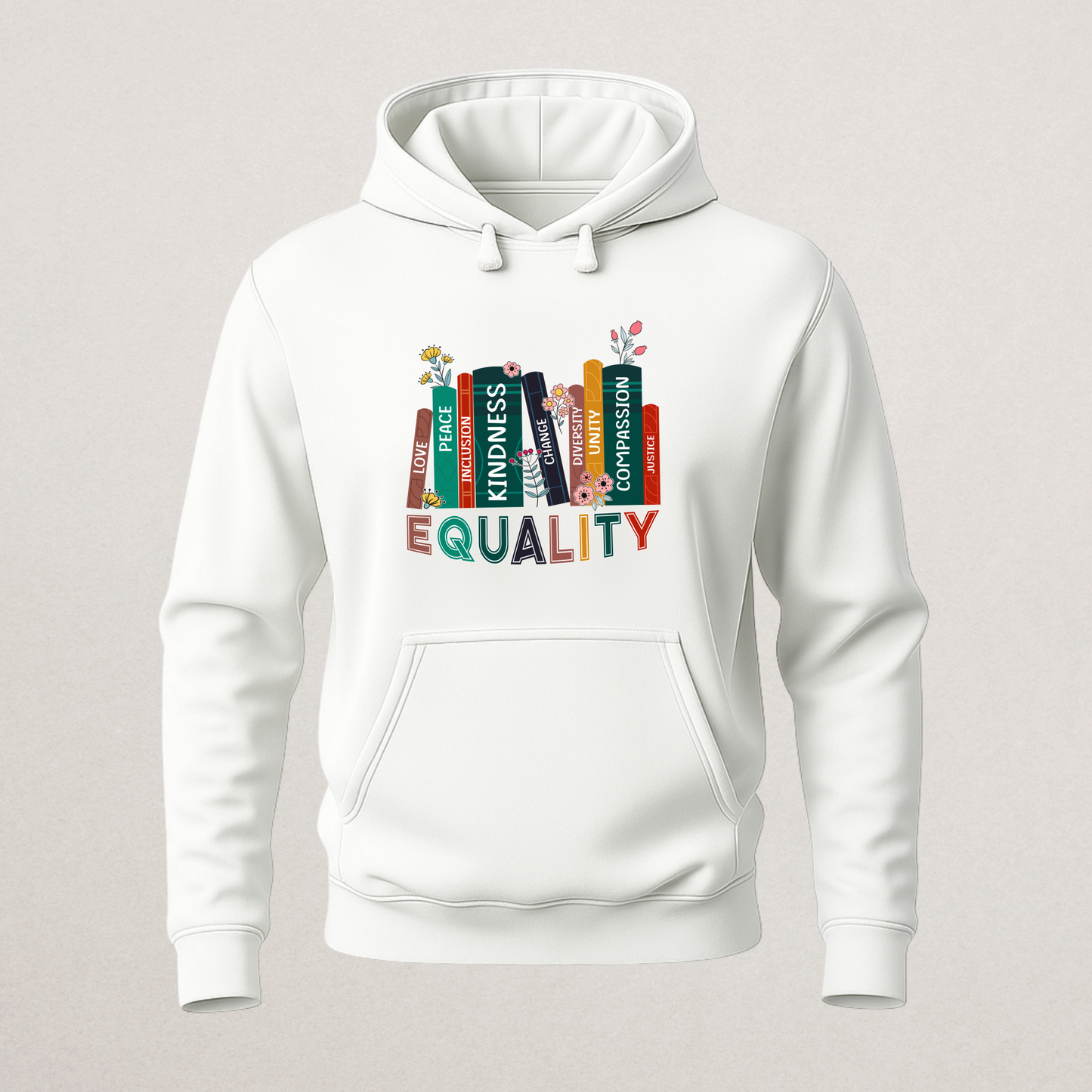 Inspirational "EQUALITY" Books Hoodie | Social Justice & Kindness Pullover | Diversity & Inclusion Sweatshirt