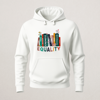 Inspirational "EQUALITY" Books Hoodie | Social Justice & Kindness Pullover | Diversity & Inclusion Sweatshirt