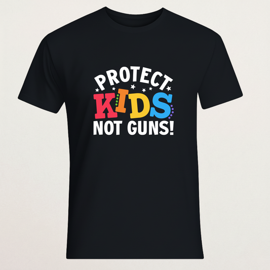 "Protect Kids Not Guns!" T-Shirt | Child Safety & Gun Reform Tee | School Advocacy Apparel