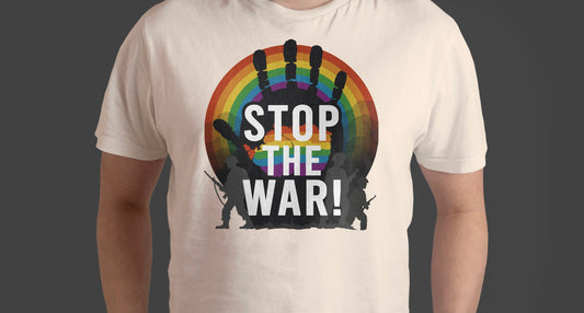 Stop The War" Peace Protest T-Shirt – Rainbow, Hand, and Soldier Graphic