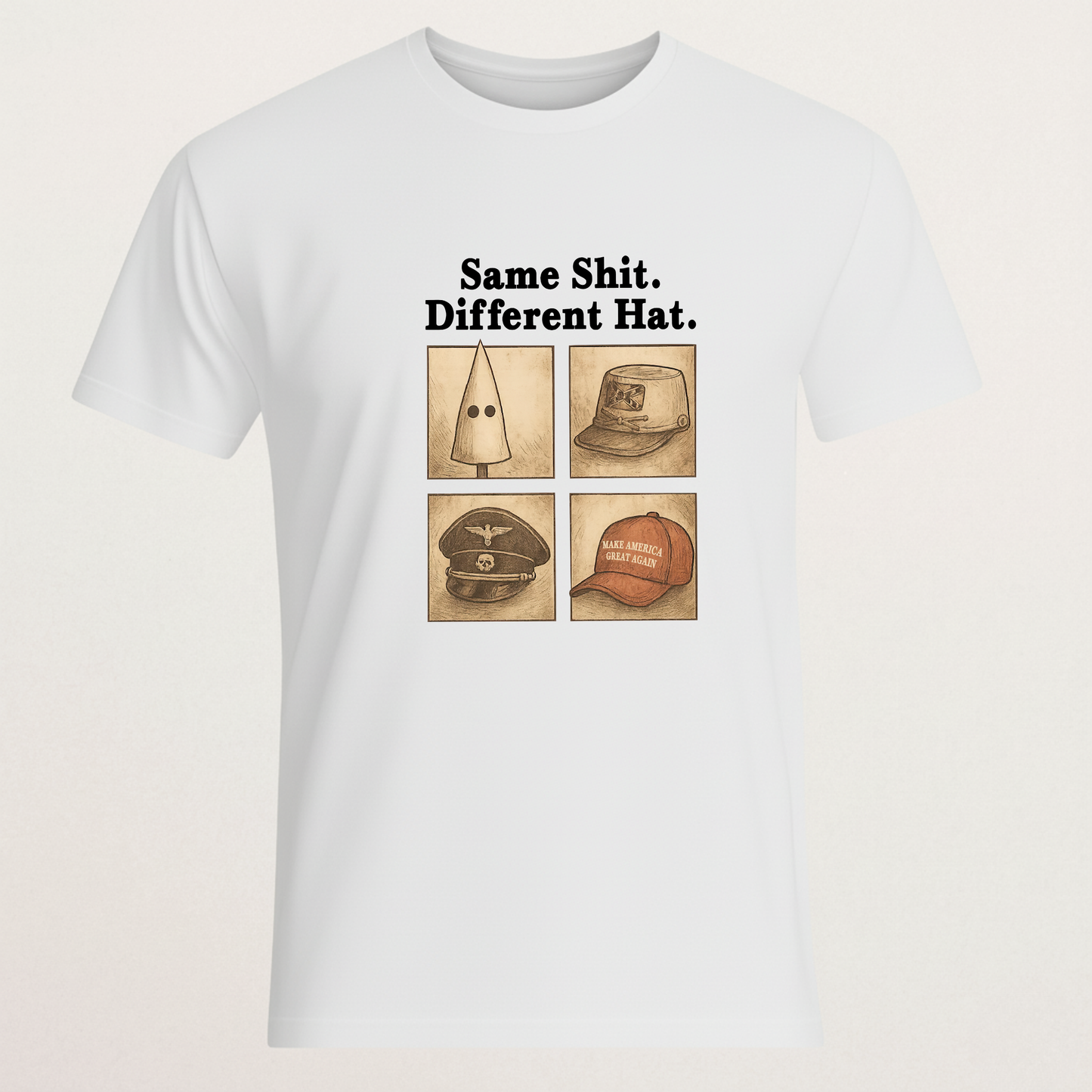 "Same Shit. Different Hat." Political Satire T-Shirt | Anti-MAGA Extremism Statement Tee | Historical Comparison Merch