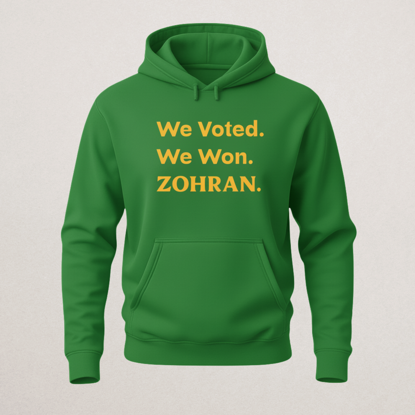 Zohran "We Voted. We Won." Victory Hoodie - Political Apparel