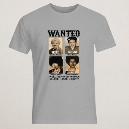 "Well-Behaved Women" Historical Mugshot T-Shirt - Black History Tee