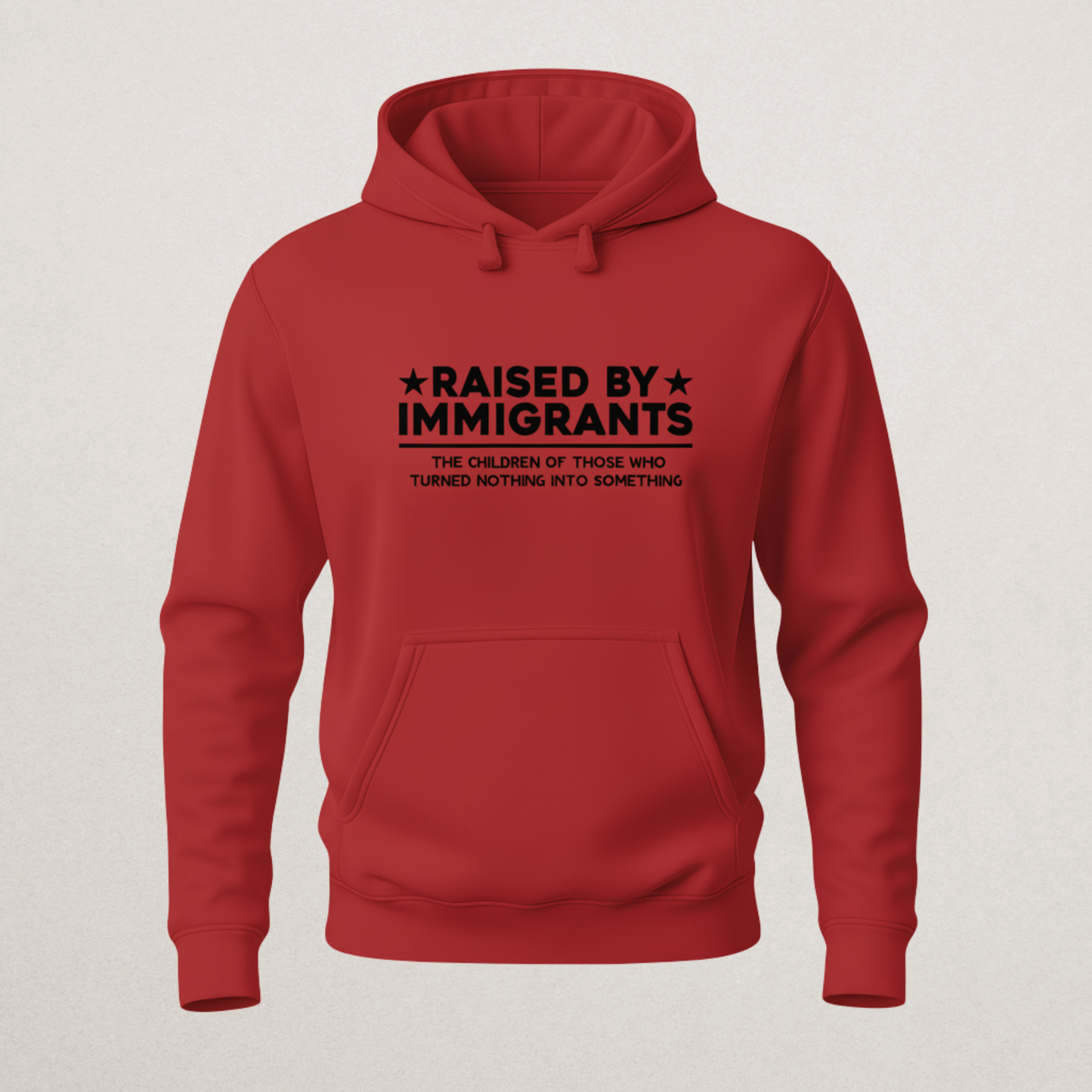 "Raised By Immigrants" Pride Hoodie - Cultural Heritage Sweatshirt