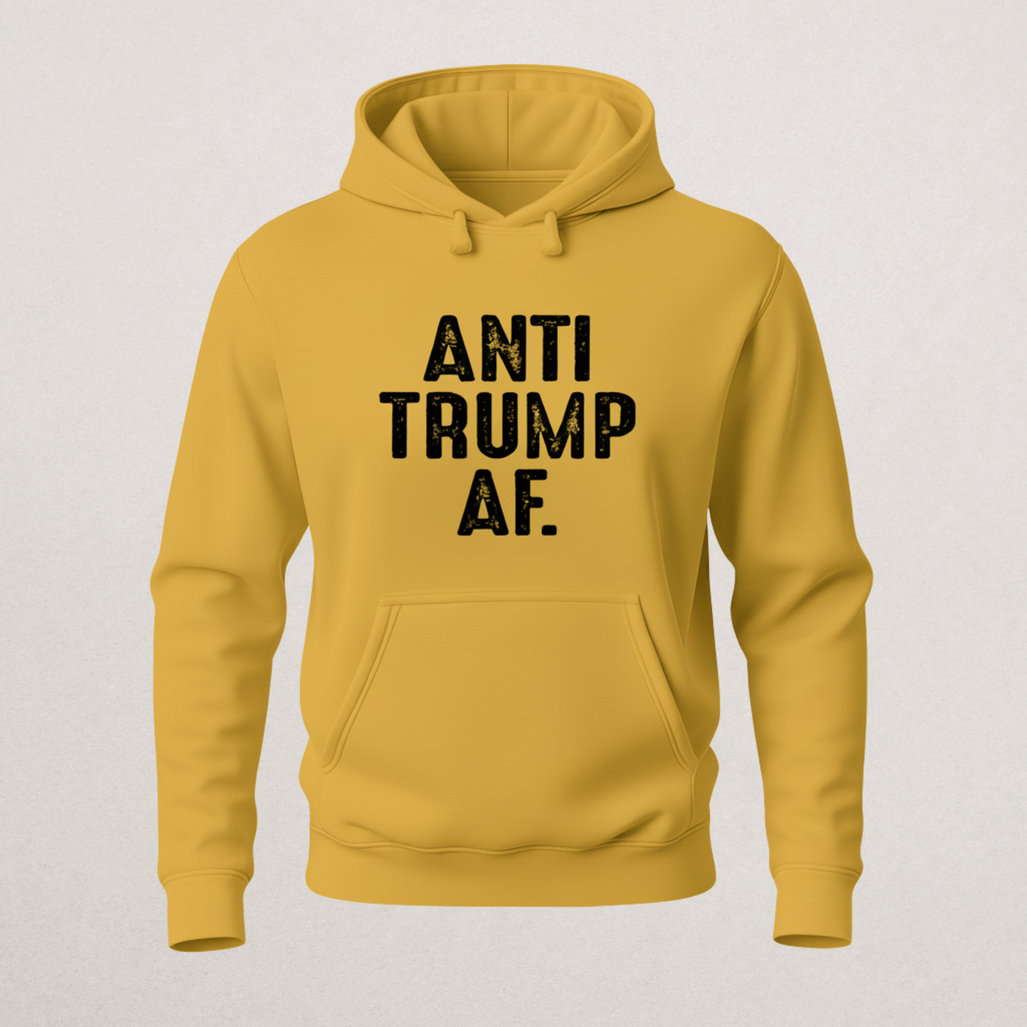 "Anti Trump AF" Statement Hoodie - Bold Political Dissent Sweatshirt