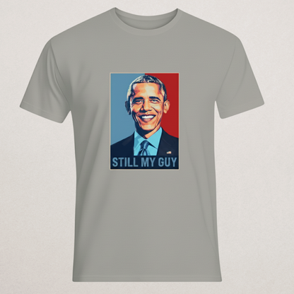 "STILL MY GUY" T-Shirt | Hope Style Supporter Tee | Legacy & Democratic Fan Merch