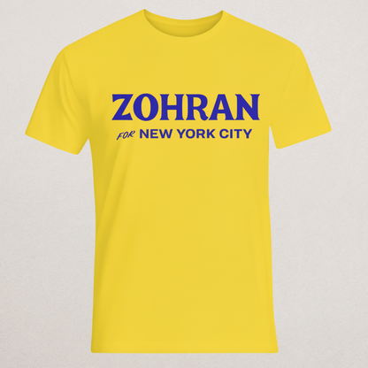 ZOHRAN FOR NEW YORK CITY Campaign T-Shirt | Progressive NYC Politics Merch | Election Supporter Tee