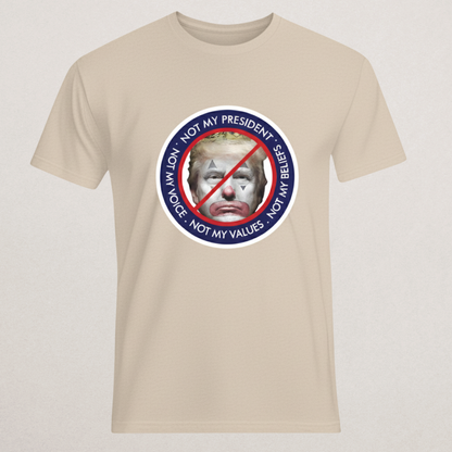 "Not My President" Protest T-Shirt - Anti-Trump Clown Graphic