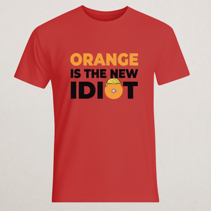 "Orange Is The New Idiot" Trump Satire T-Shirt | Anti-MAGA Political Humor Tee | Funny Anti-Republican Merch