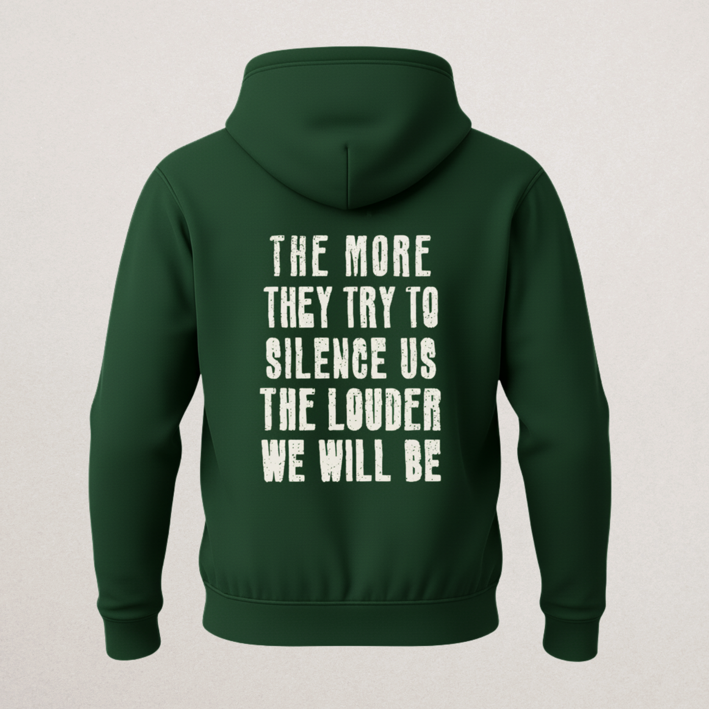 "The Louder We Will Be" Activist Hoodie | Resistance & Empowerment Pullover | Anti-Silence Statement Sweatshirt