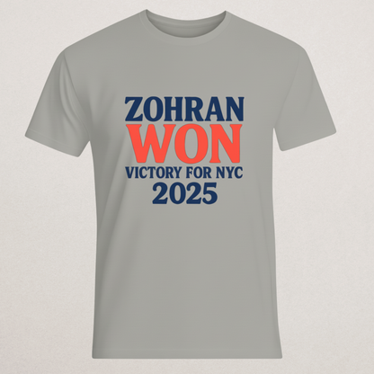 ZOHRAN WON! Victory for NYC 2025 T-Shirt | Election Celebration Merch | Progressive New York Supporter Tee