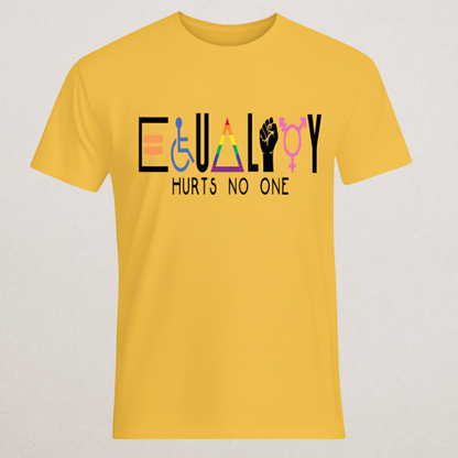 EQUALITY Hurts No One T-Shirt - Diversity & Inclusion Statement Tee