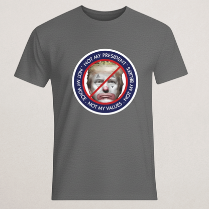 "Not My President" Protest T-Shirt - Anti-Trump Clown Graphic