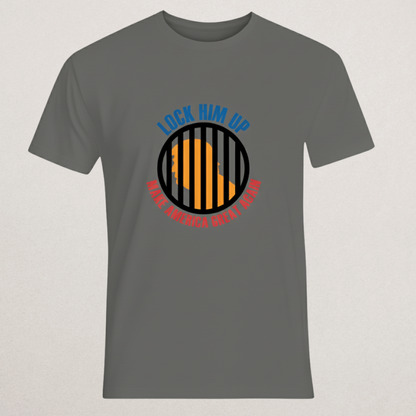 Sarcastic "Lock Him Up / MAGA" T-Shirt - Political Humor Tee