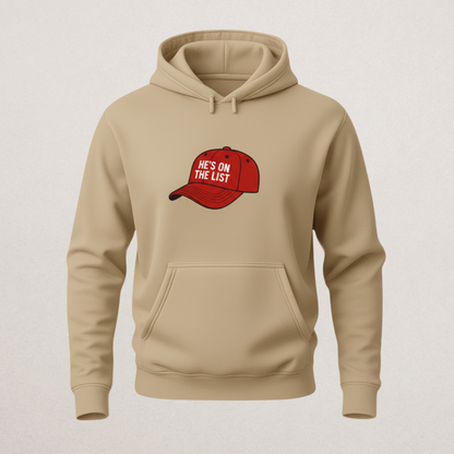 He's On The List Hoodie - Premium Black Sweatshirt