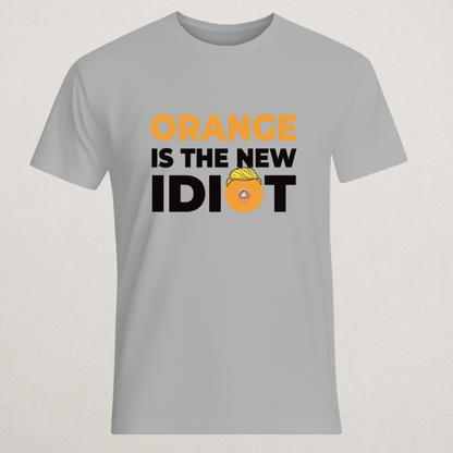 "Orange Is The New Idiot" Trump Satire T-Shirt | Anti-MAGA Political Humor Tee | Funny Anti-Republican Merch