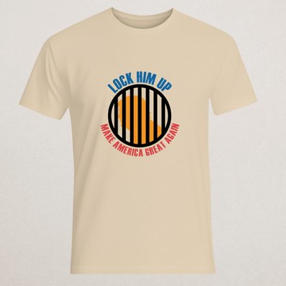Sarcastic "Lock Him Up / MAGA" T-Shirt - Political Humor Tee