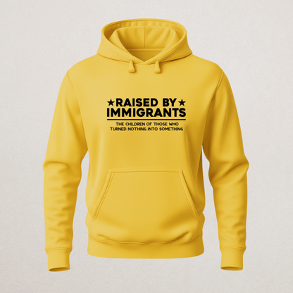 "Raised By Immigrants" Pride Hoodie - Cultural Heritage Sweatshirt